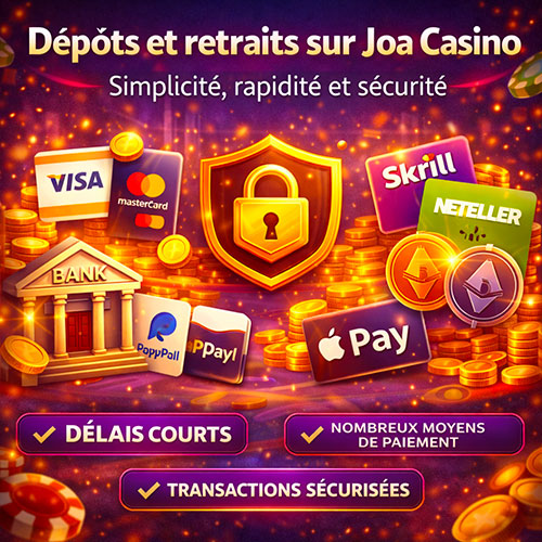 Methodes de depots et retraits joa casino depots
